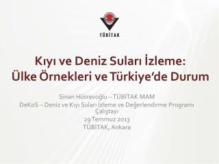 k y ve deniz sular zleme lke rnekleri ve t rkiye de durum