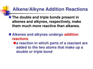 Alkene/Alkyne Addition Reactions