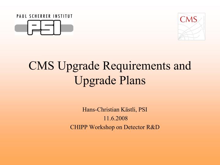 cms upgrade requirements and upgrade plans