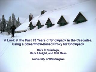A Look at the Past 75 Years of Snowpack in the Cascades,