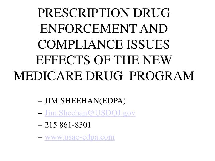 prescription drug enforcement and compliance issues effects of the new medicare drug program