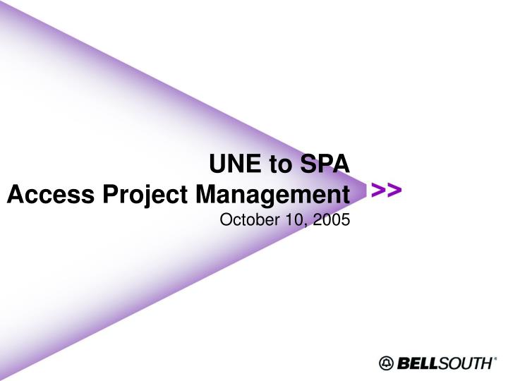 une to spa access project management october 10 2005