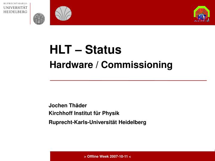 hlt status hardware commissioning