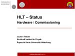 HLT – Status Hardware / Commissioning