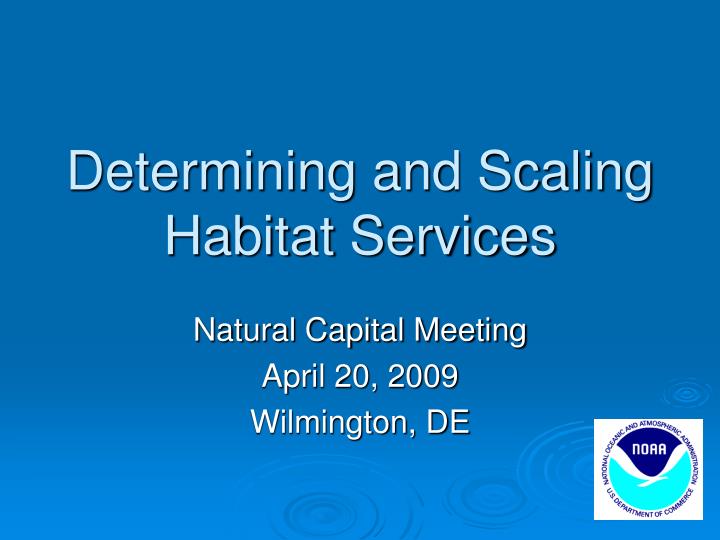 determining and scaling habitat services