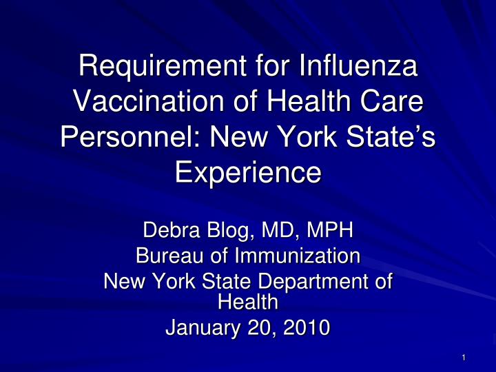 requirement for influenza vaccination of health care personnel new york state s experience
