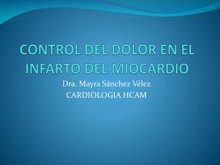 control del dolor en el infarto del miocardio