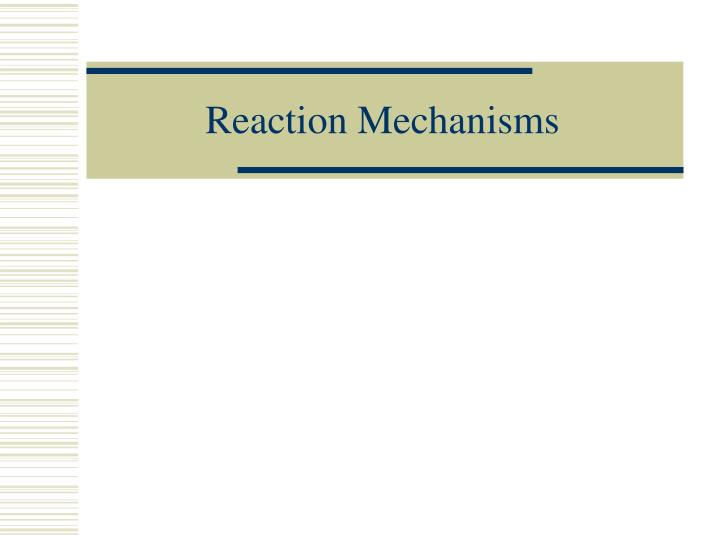 reaction mechanisms