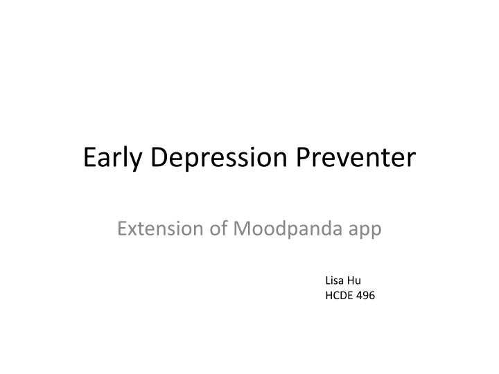 early depression preventer
