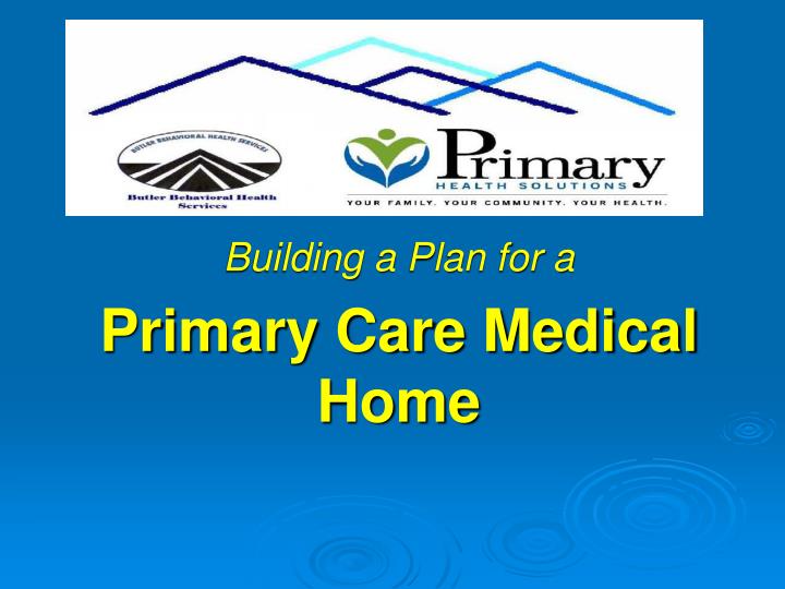 building a plan for a primary care medical home