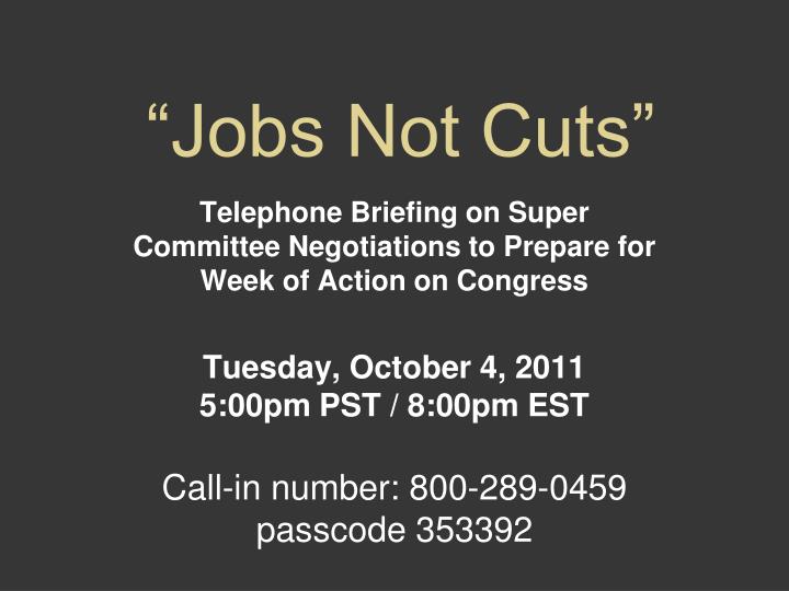 jobs not cuts