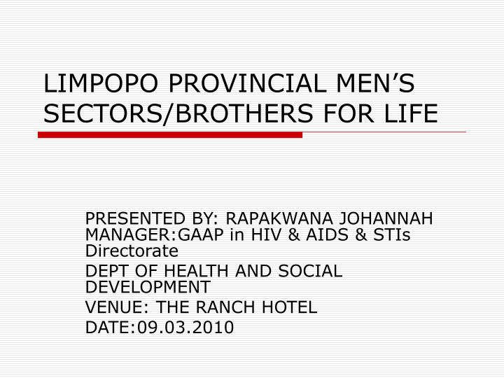 limpopo provincial men s sectors brothers for life