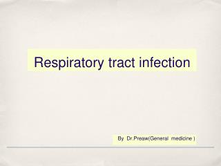 Respiratory tract infection