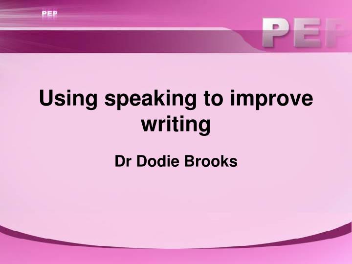 using speaking to improve writing
