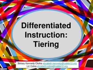 Differentiated Instruction: Tiering