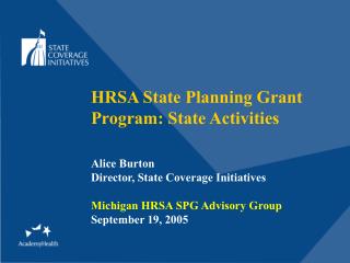 HRSA State Planning Grant Program: State Activities Alice Burton