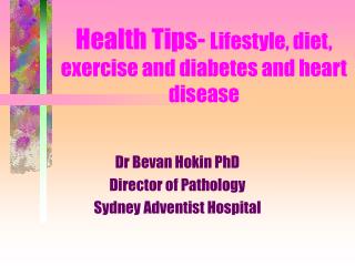 Health Tips- Lifestyle, diet, exercise and diabetes and heart disease