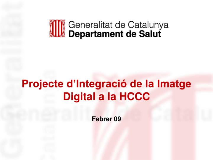 projecte d integraci de la imatge digital a la hccc
