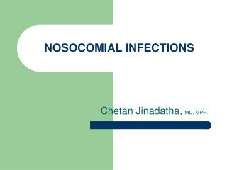 NOSOCOMIAL INFECTIONS