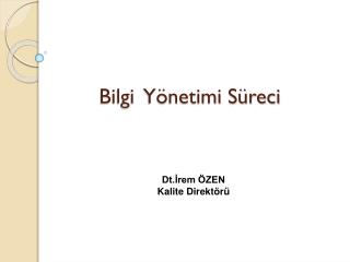 bilgi y netimi s reci