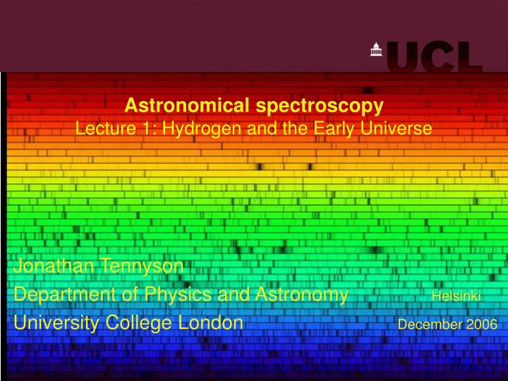 astronomical spectroscopy lecture 1 hydrogen and the early universe