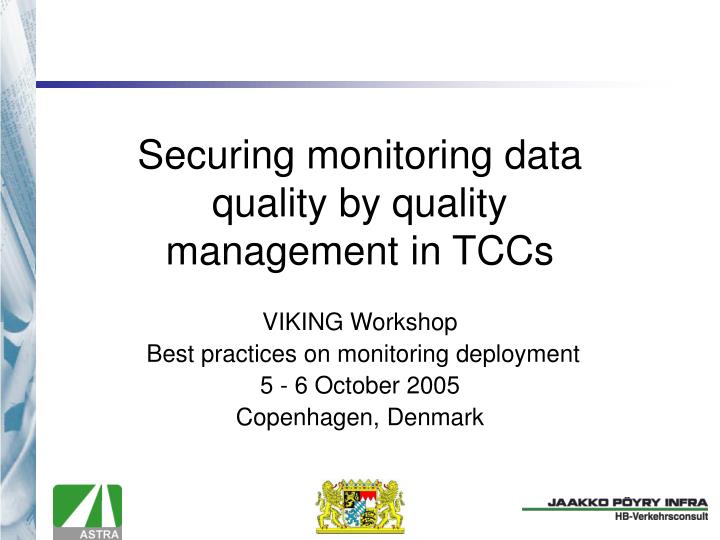 securing monitoring data quality by quality management in tccs