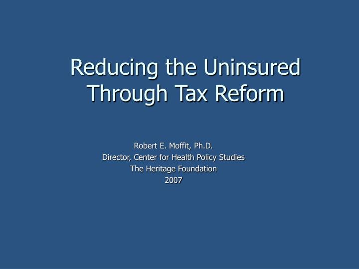 reducing the uninsured through tax reform