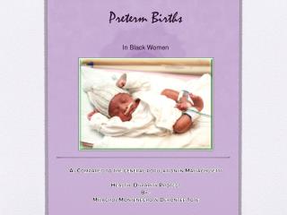 Preterm Births In Black Women