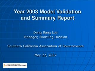 Year 2003 Model Validation and Summary Report
