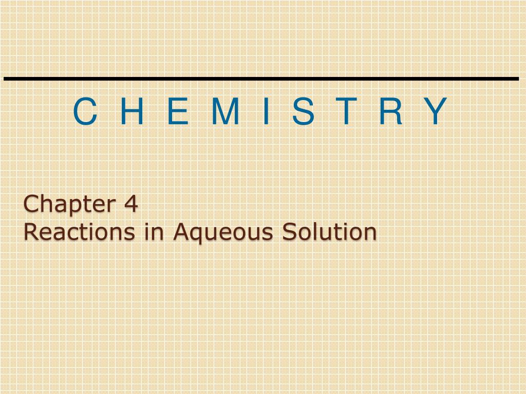 PPT - Chapter 4 Reactions in Aqueous Solution PowerPoint Presentation ...
