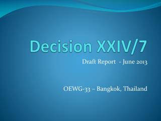 Decision XXIV/7