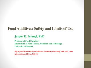 Food Additives: Safety and Limits of Use