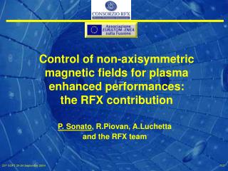Control of non-axisymmetric magnetic fields for plasma enhanced performances: the RFX contribution