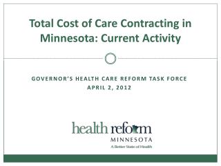 Total Cost of Care Contracting in Minnesota: Current Activity