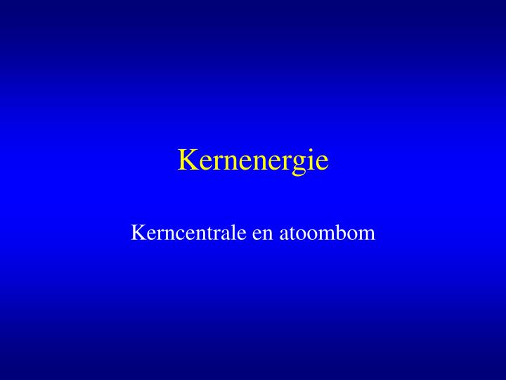 kernenergie