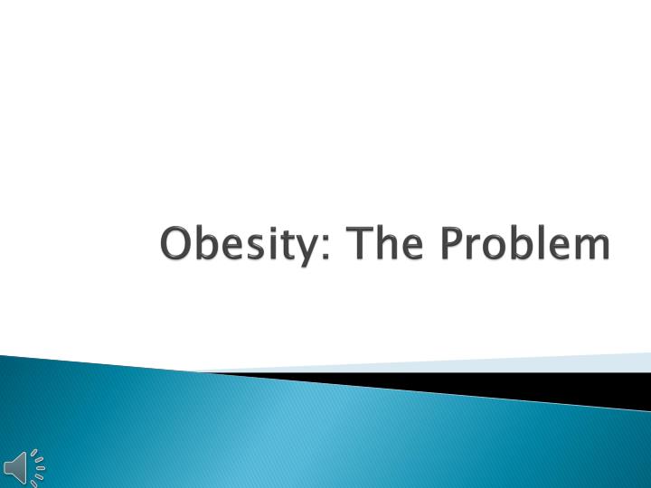 obesity the problem