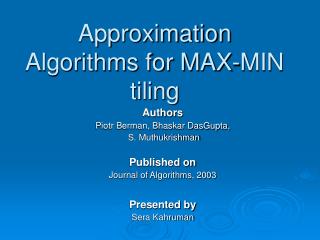 Approximation Algorithms for MAX-MIN tiling
