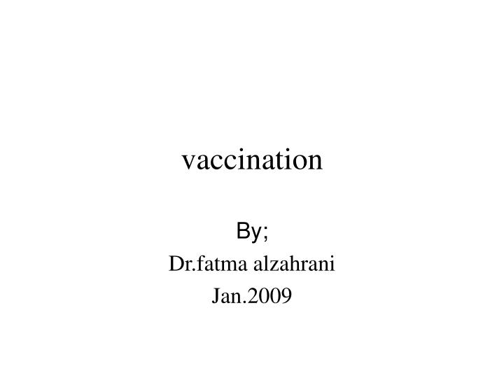 vaccination