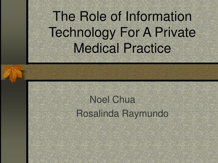 the role of information technology for a private medical practice