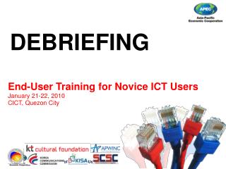 End-User Training for Novice ICT Users 	January 21-22, 2010 	CICT, Quezon City