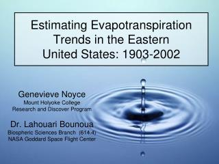 Estimating Evapotranspiration Trends in the Eastern United States: 1903-2002