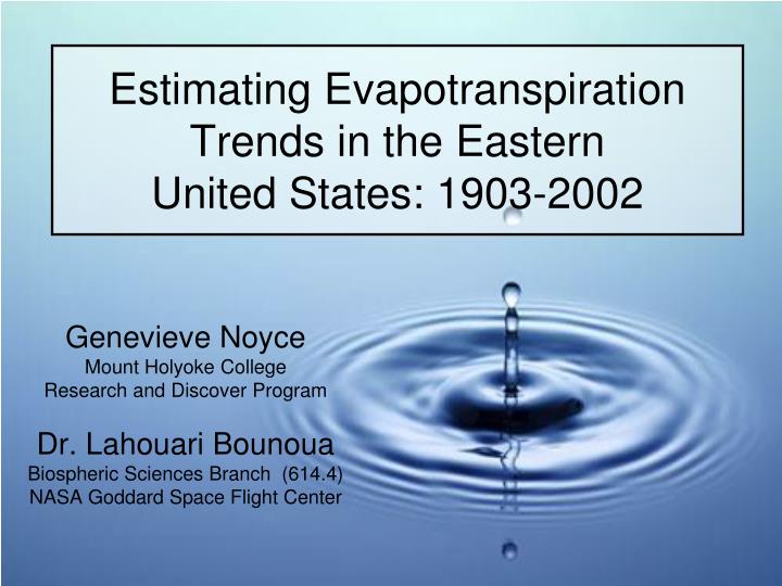 estimating evapotranspiration trends in the eastern united states 1903 2002