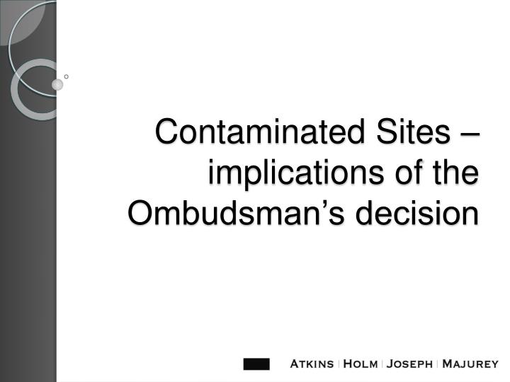 contaminated sites implications of the ombudsman s decision