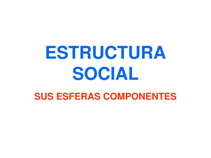 estructura social