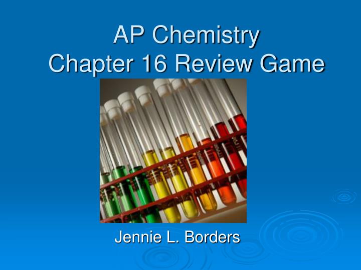 ap chemistry chapter 16 review game