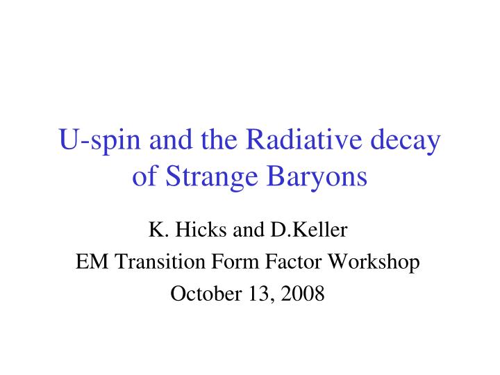 u spin and the radiative decay of strange baryons
