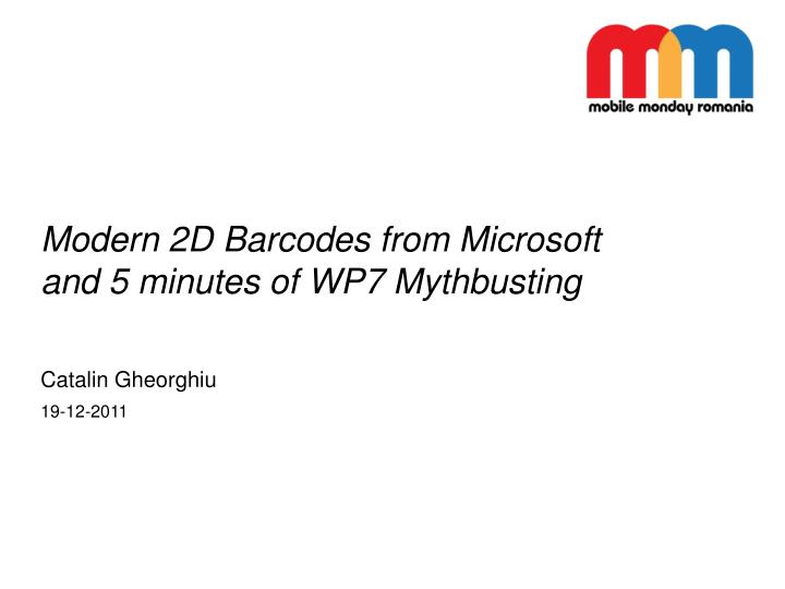modern 2d barcodes from microsoft and 5 minutes of wp7 mythbusting
