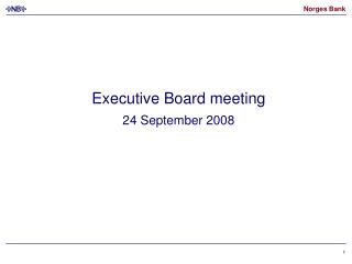 Executive Board meeting 24 September 2008