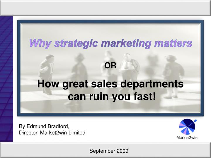 why strategic marketing matters