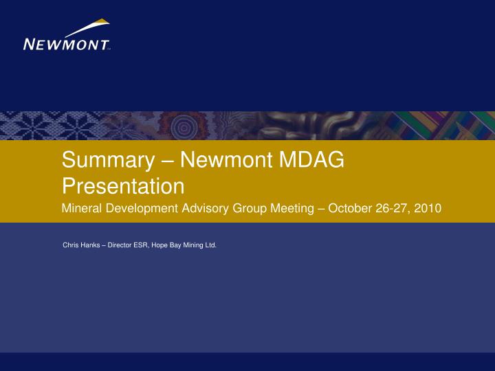 summary newmont mdag presentation